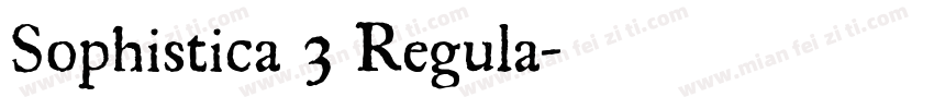 Sophistica 3 Regula字体转换